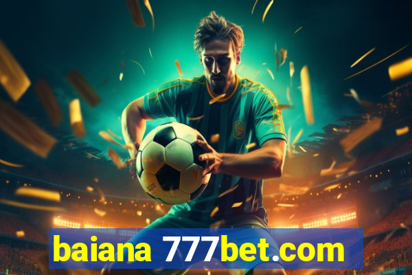 baiana 777bet.com